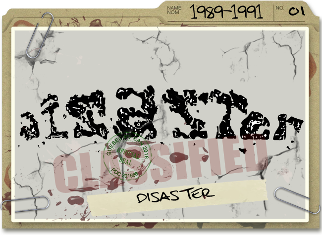 DISASTER 1989-1991